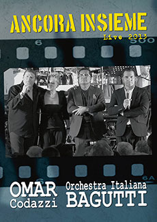 Omar Codazzi e Orchestra Bagutti - Ancora insieme, Live 2013